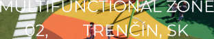 MULTIFUNCTIONAL ZONE 02,        TRENČÍN, SK
